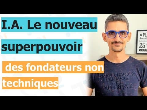 I.A. Le nouveau superpouvoir des fondateurs non techniques