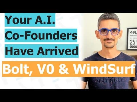 Your A.I. Co-Founders Have Arrived Bolt, V0 & WindSurf