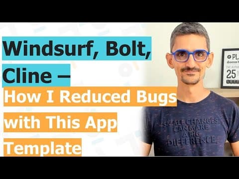 Windsurf, Bolt, Cline: How I Reduced Bugs with This App Template